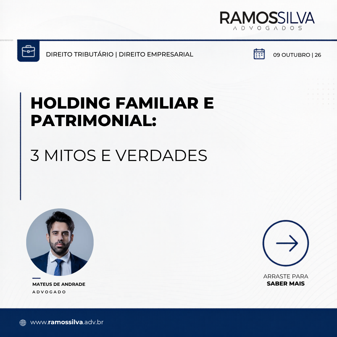 Holding Familiar e Patrimonial: É uma Solução para Qualquer Empresa? 3 Mitos e Verdades sobre a Estruturação Patrimonial
